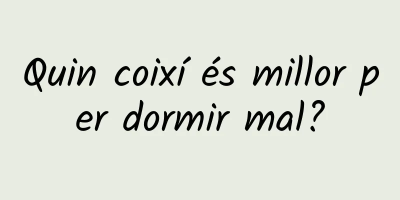 Quin coixí és millor per dormir mal?