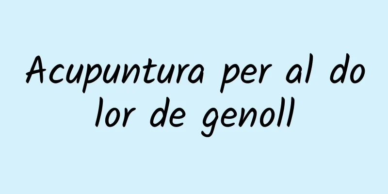 Acupuntura per al dolor de genoll