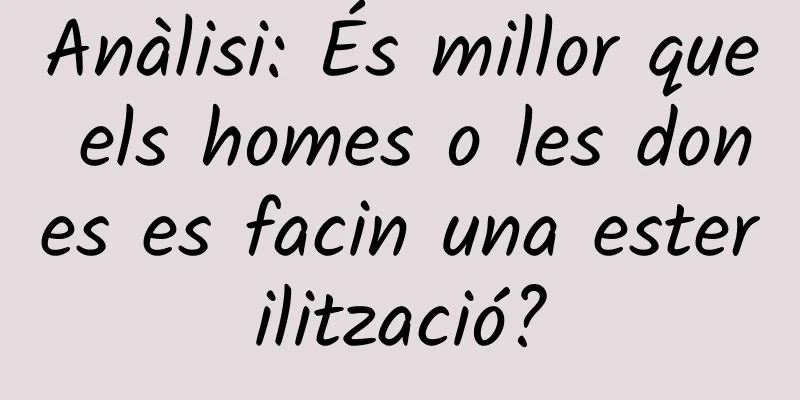 Anàlisi: És millor que els homes o les dones es facin una esterilització?
