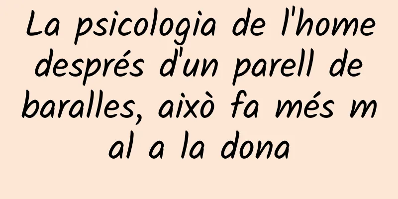 La psicologia de l'home després d'un parell de baralles, això fa més mal a la dona