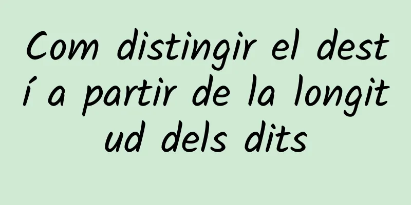 Com distingir el destí a partir de la longitud dels dits