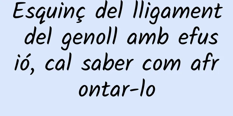 Esquinç del lligament del genoll amb efusió, cal saber com afrontar-lo