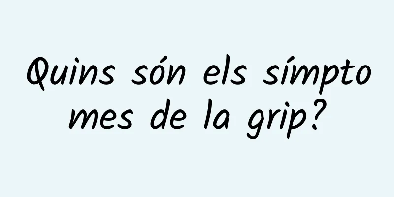 Quins són els símptomes de la grip?
