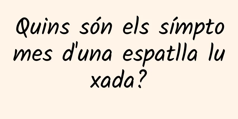 Quins són els símptomes d'una espatlla luxada?