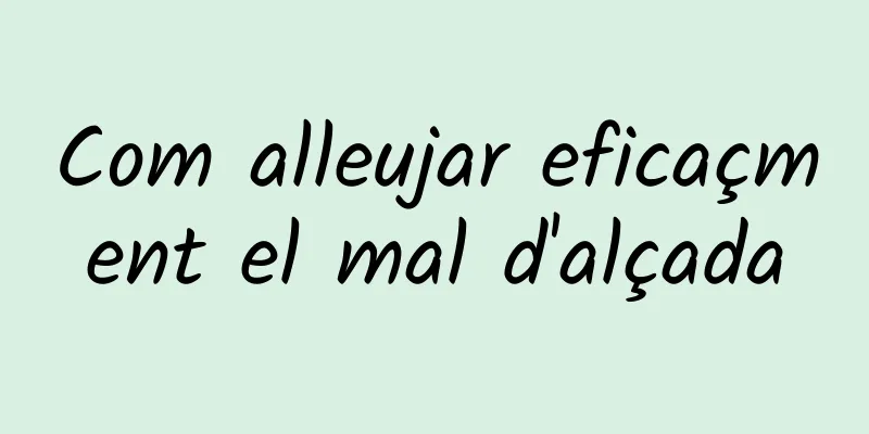 Com alleujar eficaçment el mal d'alçada