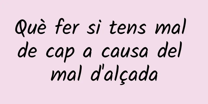 Què fer si tens mal de cap a causa del mal d'alçada