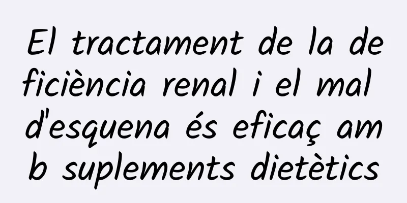 El tractament de la deficiència renal i el mal d'esquena és eficaç amb suplements dietètics