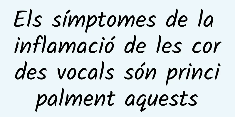 Els símptomes de la inflamació de les cordes vocals són principalment aquests