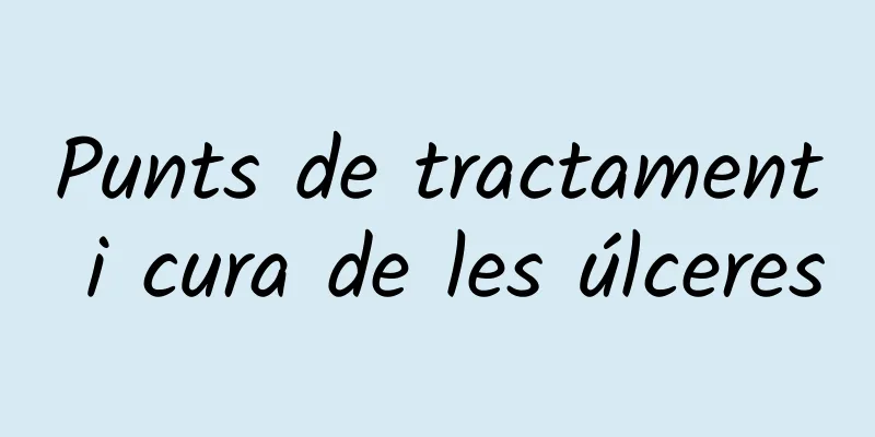 Punts de tractament i cura de les úlceres