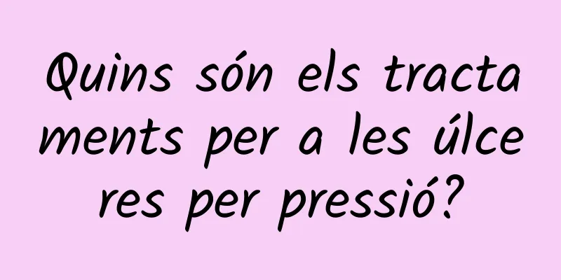 Quins són els tractaments per a les úlceres per pressió?