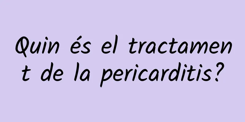 Quin és el tractament de la pericarditis?