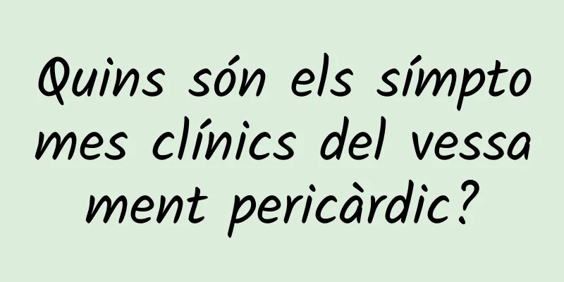 Quins són els símptomes clínics del vessament pericàrdic?