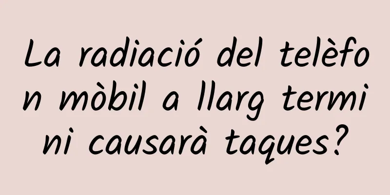 La radiació del telèfon mòbil a llarg termini causarà taques?