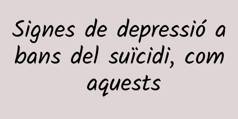 Signes de depressió abans del suïcidi, com aquests