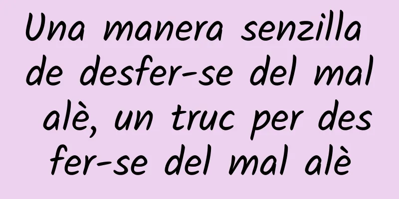 Una manera senzilla de desfer-se del mal alè, un truc per desfer-se del mal alè