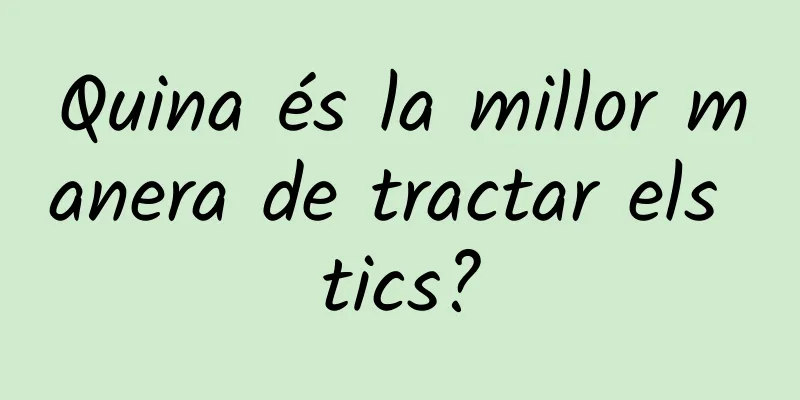 Quina és la millor manera de tractar els tics?