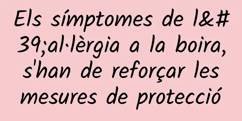 Els símptomes de l'al·lèrgia a la boira, s'han de reforçar les mesures de protecció