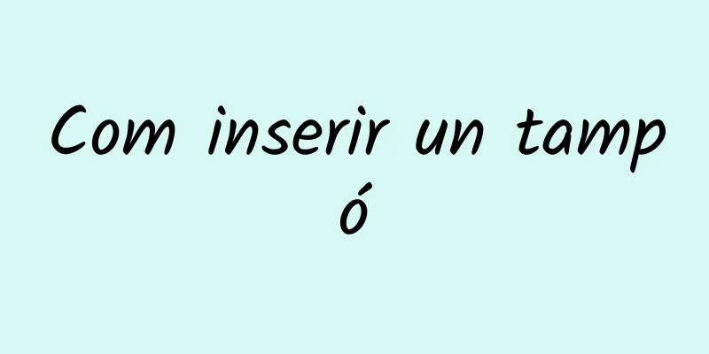 Com inserir un tampó