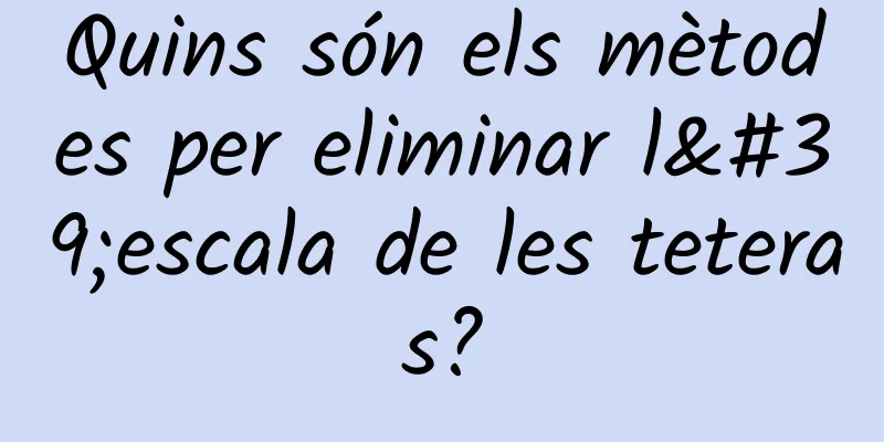 Quins són els mètodes per eliminar l'escala de les teteras?