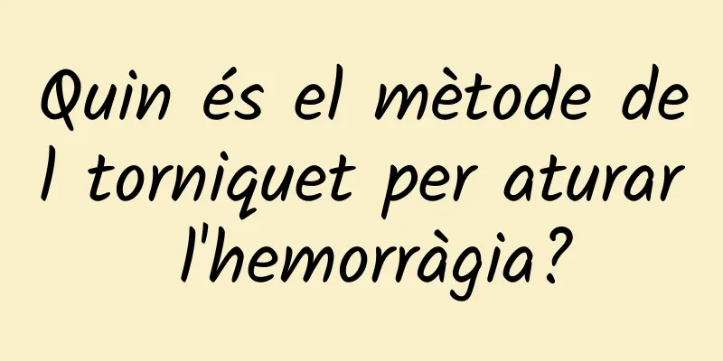 Quin és el mètode del torniquet per aturar l'hemorràgia?