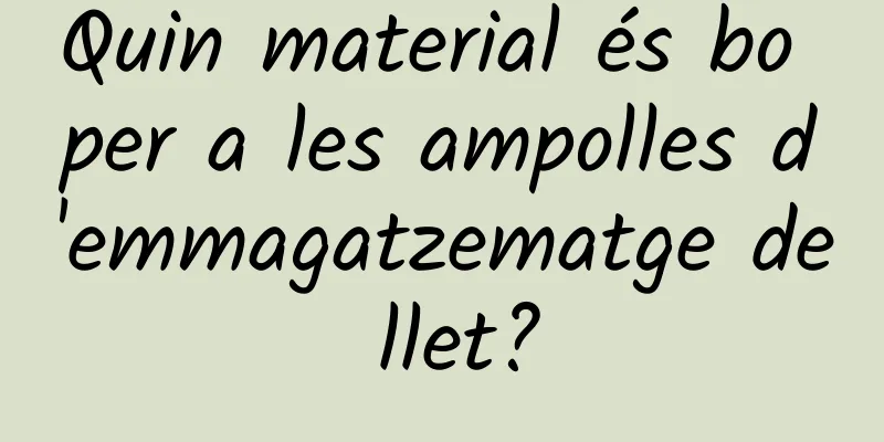 Quin material és bo per a les ampolles d'emmagatzematge de llet?