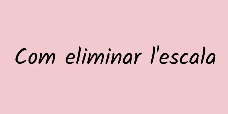 Com eliminar l'escala