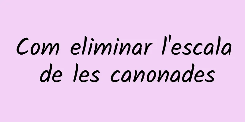 Com eliminar l'escala de les canonades