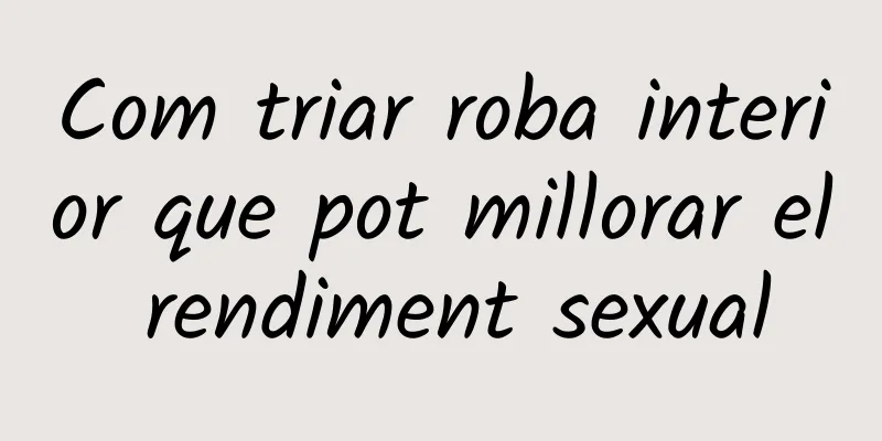 Com triar roba interior que pot millorar el rendiment sexual