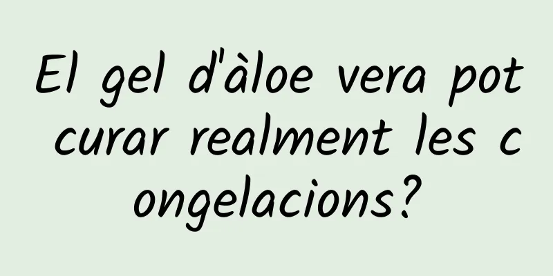 El gel d'àloe vera pot curar realment les congelacions?