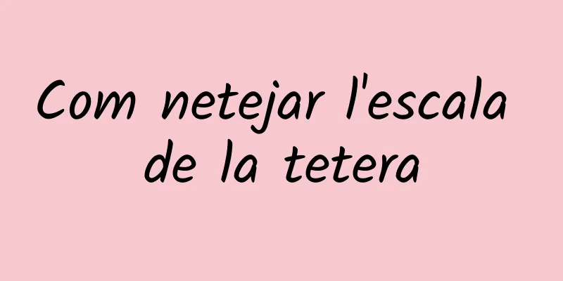 Com netejar l'escala de la tetera