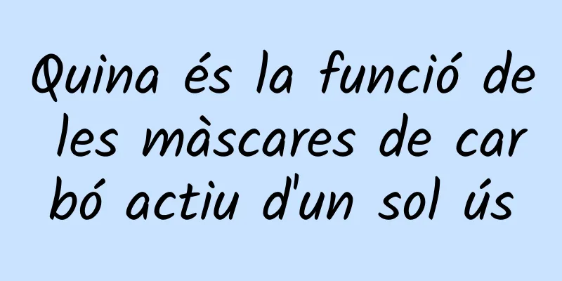 Quina és la funció de les màscares de carbó actiu d'un sol ús