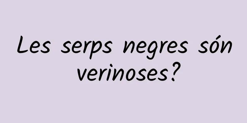 Les serps negres són verinoses?