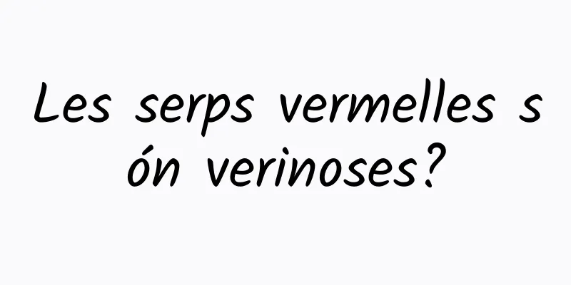 Les serps vermelles són verinoses?