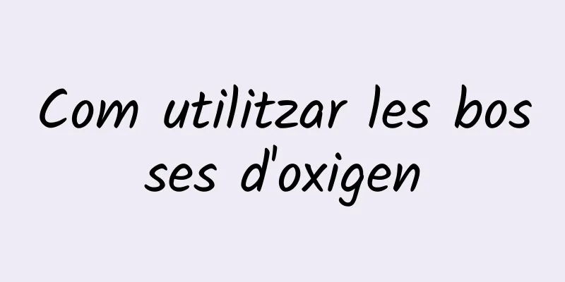 Com utilitzar les bosses d'oxigen