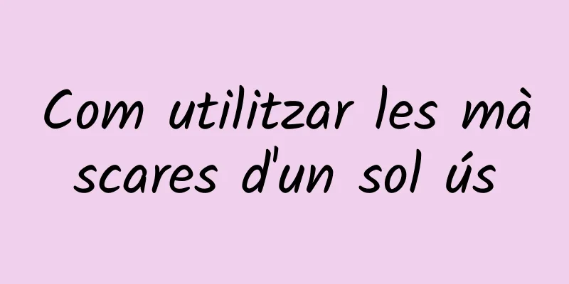 Com utilitzar les màscares d'un sol ús