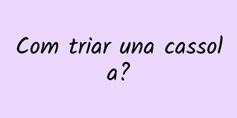 Com triar una cassola?