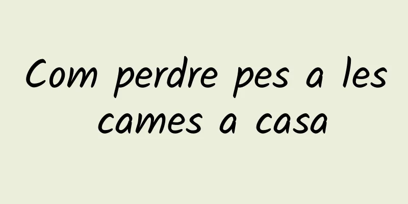 Com perdre pes a les cames a casa