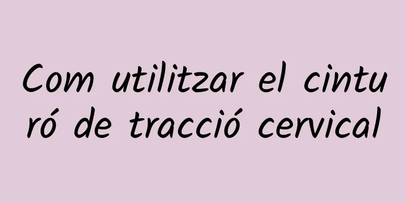Com utilitzar el cinturó de tracció cervical