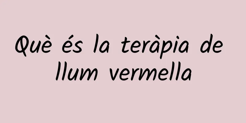 Què és la teràpia de llum vermella