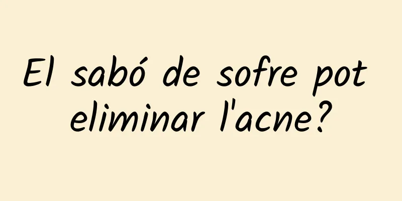 El sabó de sofre pot eliminar l'acne?
