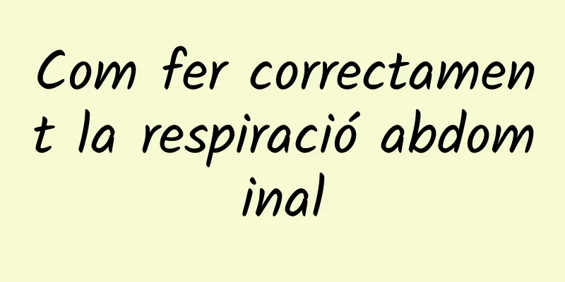 Com fer correctament la respiració abdominal