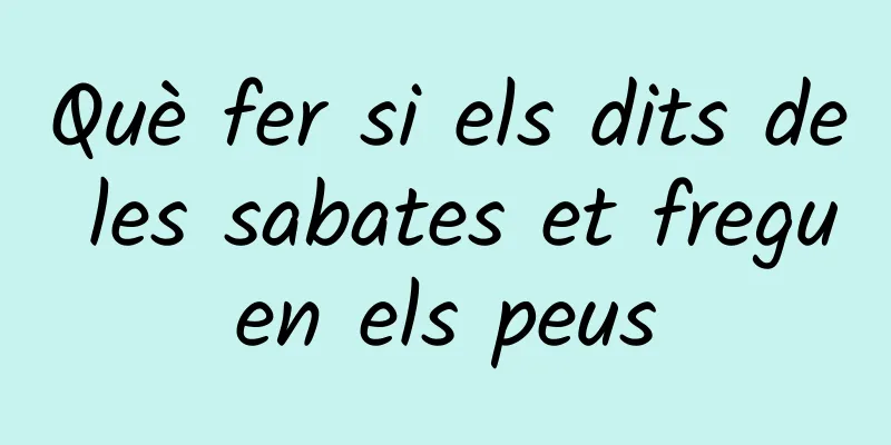 Què fer si els dits de les sabates et freguen els peus