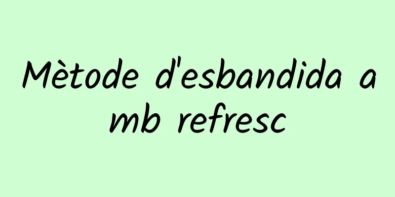 Mètode d'esbandida amb refresc