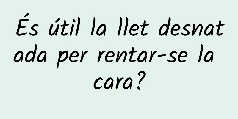 És útil la llet desnatada per rentar-se la cara?