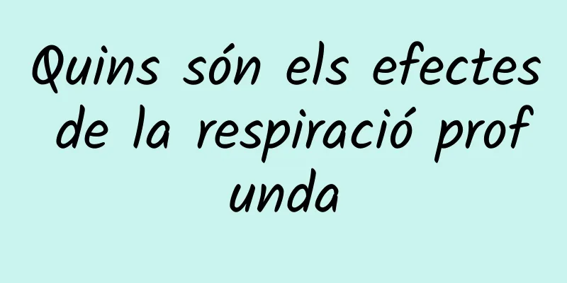 Quins són els efectes de la respiració profunda