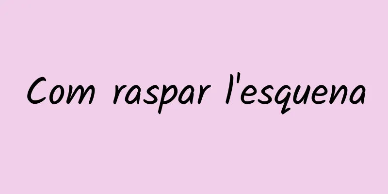 Com raspar l'esquena