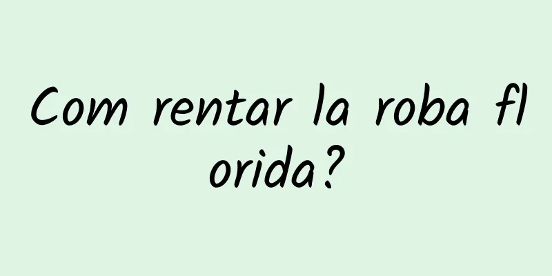 Com rentar la roba florida?