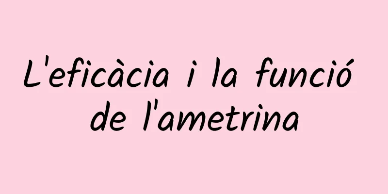 L'eficàcia i la funció de l'ametrina