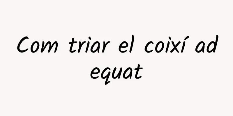 Com triar el coixí adequat
