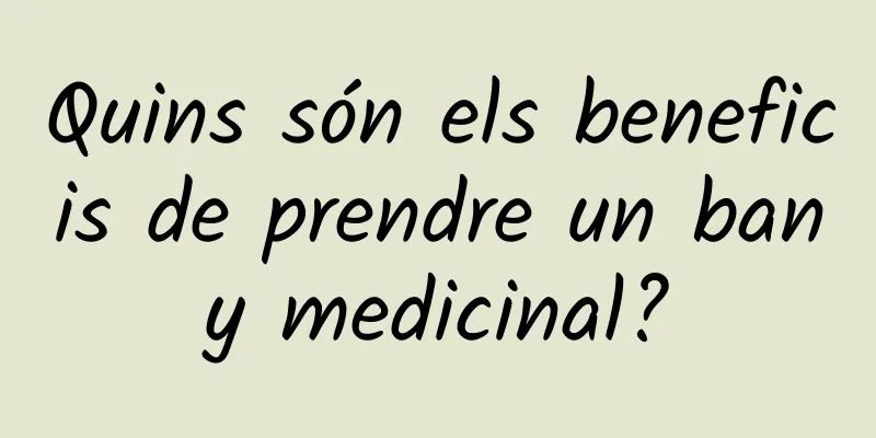 Quins són els beneficis de prendre un bany medicinal?
